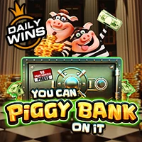 You Can Piggy Bank On It